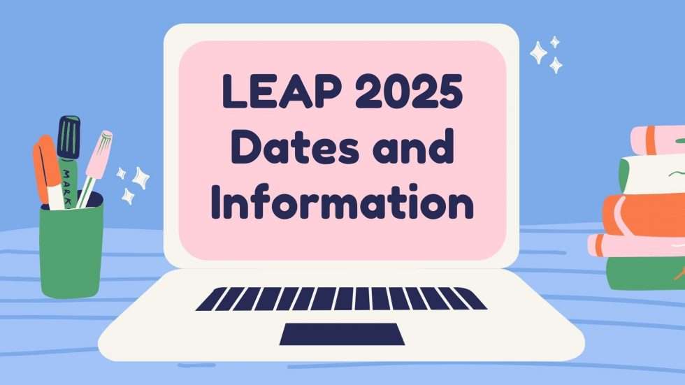 LEAP 2025 Testing Information Seniors Re Testers Regular Content 